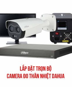 Trọn bộ camera đo thân nhiệt Dahua
