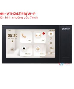 Màn hình chuông cửa 7inch DAHUA DHI-VTH2421FB/W-P